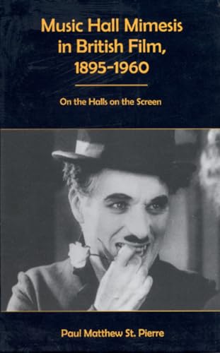 9781611473995: Music Hall Mimesis in British Film, 1895-1960: On the Halls on the Screen