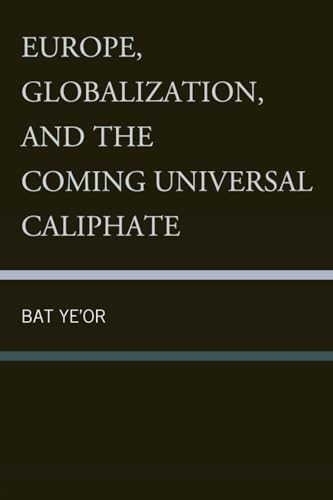 9781611474459: Europe, Globalization, and the Coming of the Universal Caliphate