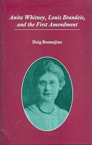 9781611474787: Anita Whitney, Louis Brandeis, and the First Amendment