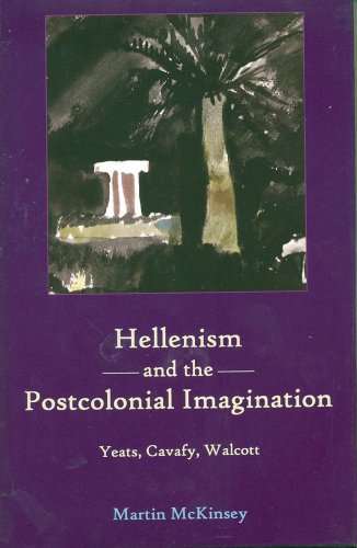 9781611474824: Hellenism and the Postcolonial Imagination