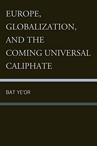 Imagen de archivo de Europe, Globalization, and the Coming of the Universal Caliphate a la venta por WorldofBooks