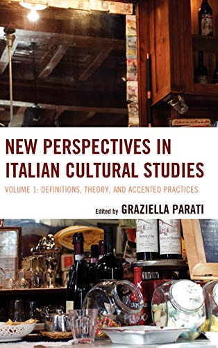 9781611475326: New Perspectives in Italian Cultural Studies: Definition, Theory, and Accented Practices: 1