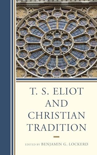 Stock image for T S ELIOT & CHRISTIAN TRADITION Format: Hardcover for sale by INDOO