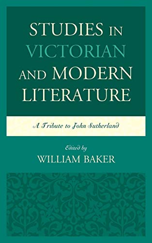 Stock image for Studies in Victorian and Modern Literature: A Tribute to John Sutherland for sale by Revaluation Books