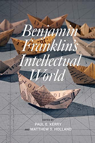 Beispielbild fr Benjamin Franklin's Intellectual World zum Verkauf von Revaluation Books