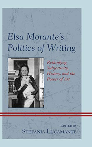 Beispielbild fr ELSA MORANTES POLITICS OF WRITING:RETHIN Format: Hardcover zum Verkauf von INDOO