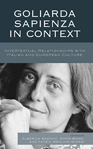 Stock image for Goliarda Sapienza in Context: Intertextual Relationships with Italian and European Culture (The Fairleigh Dickinson University Press Series in Italian Studies) for sale by Michael Lyons