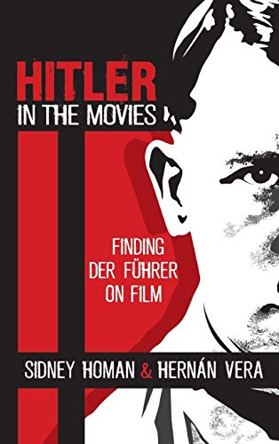 9781611479256: Hitler in the Movies: Finding Der Fhrer on Film