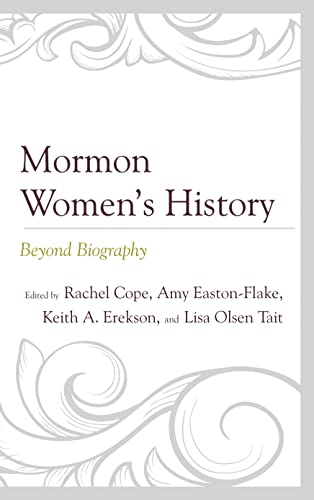 Beispielbild fr Mormon Women's History: Beyond Biography zum Verkauf von Blackwell's