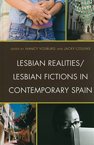 Imagen de archivo de Lesbian Realities/Lesbian Fictions in Contemporary Spain a la venta por Ergodebooks