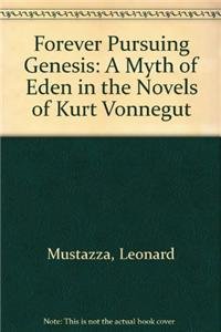 Imagen de archivo de FOREVER PURSUING GENESIS: A MYTH OF EDEN Format: Hardcover a la venta por INDOO