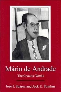 Imagen de archivo de MARIO DE ANDRADE: THE CREATIVE WORKS Format: Hardcover a la venta por INDOO