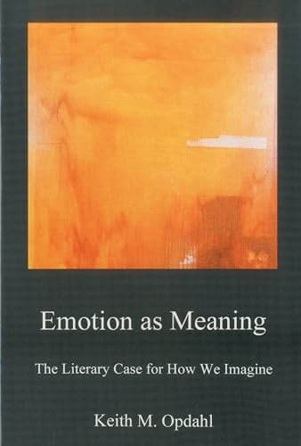 Beispielbild fr EMOTION AS MEANING: THE LITERARY CASE Format: Hardcover zum Verkauf von INDOO