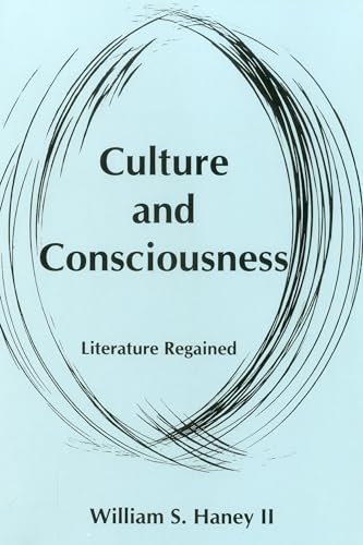 9781611481723: Culture and Consciousness: Literature Regained