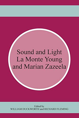 9781611483338: Sound and Light: La Monte Young / Marian Zazeela
