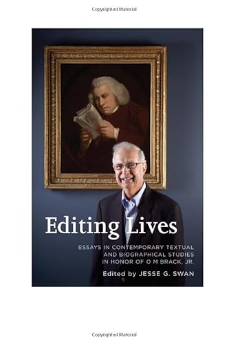 Stock image for Editing Lives: Essays in Contemporary Textual and Biographical Studies in Honor of O.m. Brack, Jr. for sale by Revaluation Books