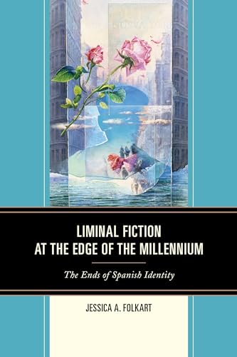 Imagen de archivo de Liminal Fiction at the Edge of the Millennium a la venta por PBShop.store UK