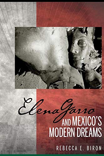 Beispielbild fr Elena Garro and Mexicos Modern Dreams (Bucknell Studies in Latin American Literature and Theory) zum Verkauf von Michael Lyons