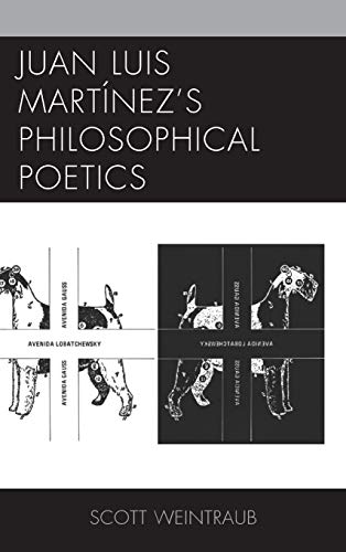 9781611486070: Juan Luis Martnez's Philosophical Poetics