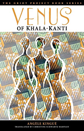 Stock image for Venus of KhalaKanti The Griot Project Book Series for sale by PBShop.store US