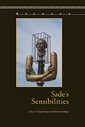 Imagen de archivo de Sade's Sensibilities Apercus Histories Texts Cultures Aperus Histories Texts Cultures a la venta por PBShop.store US