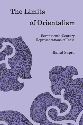 9781611490145: The Limits of Orientalism: Seventeenth-Century Representations of India