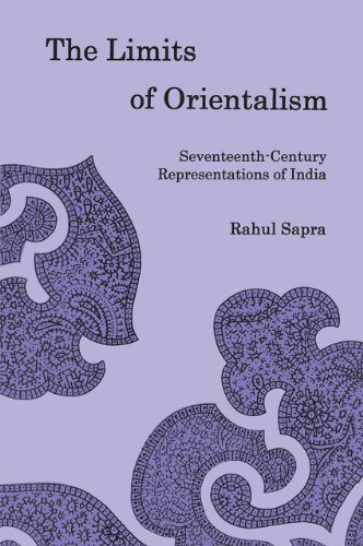 9781611490145: The Limits of Orientalism: Seventeenth-century Representations of India