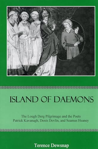 9781611490893: Island of Daemons: The Lough Derg Pilgrimage and the Poets Patrick Kavanagh, Denis Devlin, and Seamus Heaney