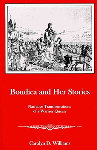 9781611491340: Boudica and Her Stories: Narrative Transformations of a Warrior Queen