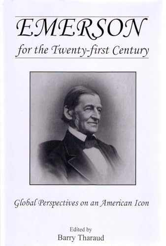 Stock image for Emerson for the Twenty-First Century: Global Perspectives on an American Icon for sale by Ria Christie Collections