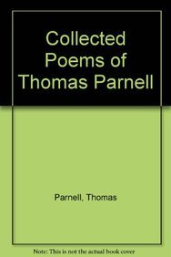 Stock image for COLLECTED POEMS OF THOMAS PARNELL Format: Hardcover for sale by INDOO