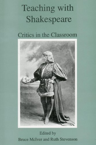 9781611491654: Teaching with Shakespeare: Critics in the Classroom