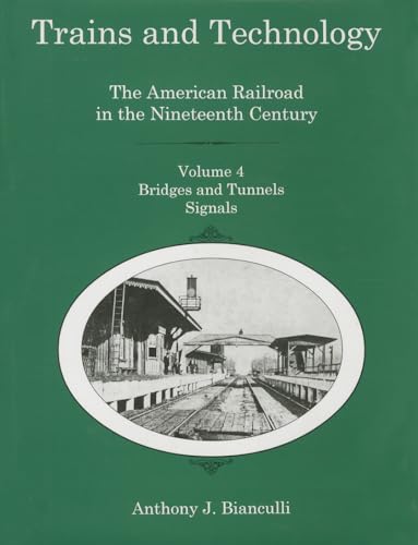 9781611492217: Trains and Technology: The American Railroad in the Nineteenth Century