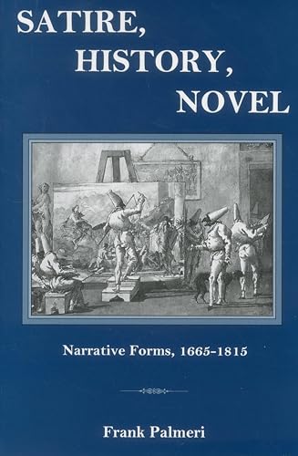 Imagen de archivo de SATIRE HISTORY NOVEL: NARRATIVE FORMS Format: Hardcover a la venta por INDOO