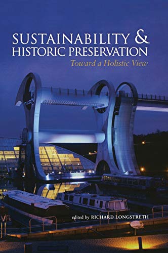 Beispielbild fr Sustainability & Historic Preservation: Toward a Holistic View zum Verkauf von Michael Lyons
