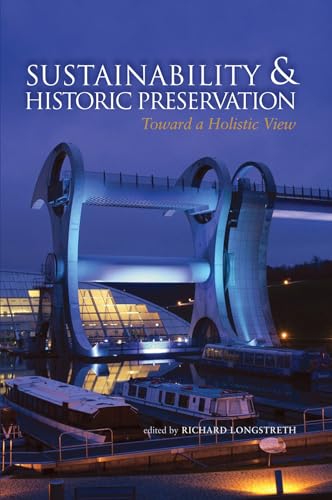 Stock image for Sustainability & Historic Preservation: Toward a Holistic View for sale by Michael Lyons