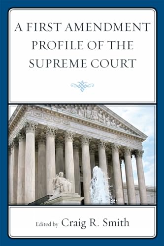 Imagen de archivo de A First Amendment Profile of the Supreme Court a la venta por PBShop.store US