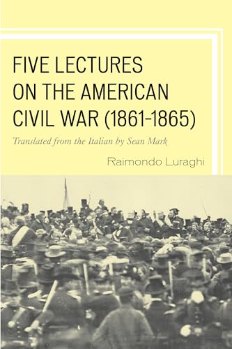 Imagen de archivo de Five Lectures on the American Civil War, 18611865 a la venta por PBShop.store US