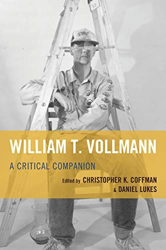 9781611495256: William T. Vollmann: A Critical Companion