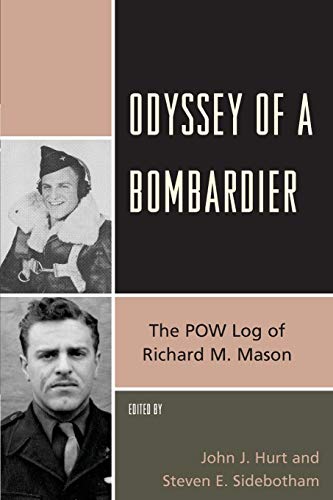 Stock image for Odyssey of a Bombardier The POW Log of Richard M Mason for sale by PBShop.store US