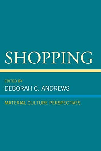 9781611495775: Shopping: Material Culture Perspectives
