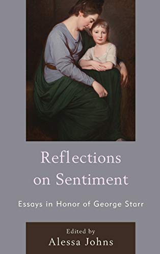 9781611495881: Reflections on Sentiment: Essays in Honor of George Starr