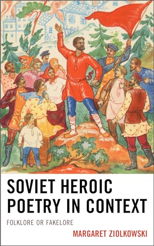 Stock image for Soviet Heroic Poetry in Context Folklore or Fakelore for sale by PBShop.store US