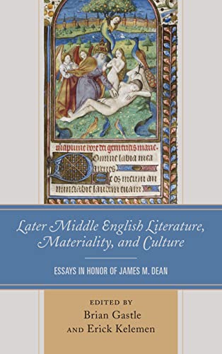 Stock image for Later Middle English Literature, Materiality, and Culture: Essays in Honor of James M. Dean for sale by Revaluation Books