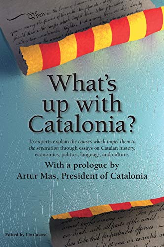 Imagen de archivo de What's up with Catalonia?: The causes which impel them to the separation a la venta por Ammareal