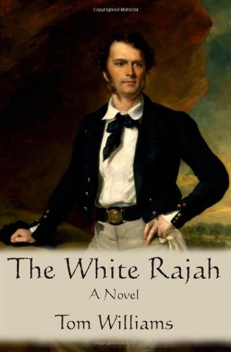 The White Rajah (9781611520330) by Tom Williams