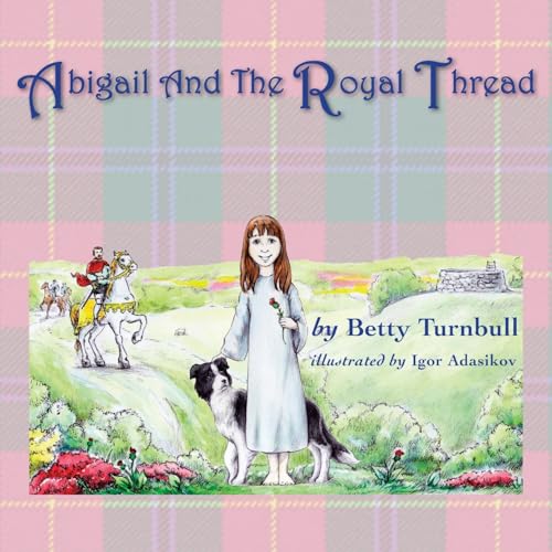 9781611530087: Abigail and the Royal Thread