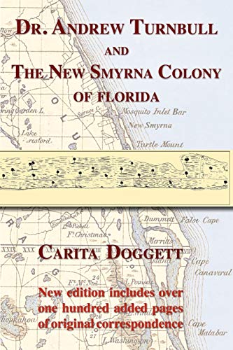 9781611530261: Dr. Andrew Turnbull and the New Smyrna Colony of Florida