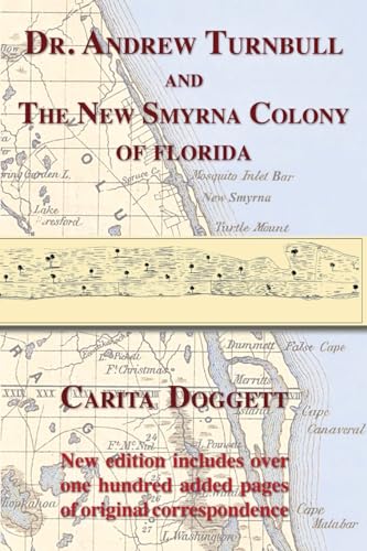 9781611530261: Dr. Andrew Turnbull and the New Smyrna Colony of Florida