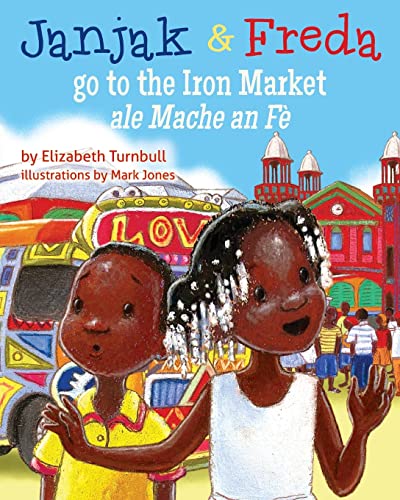 Beispielbild fr Janjak and Freda Go to the Iron Market zum Verkauf von PBShop.store US